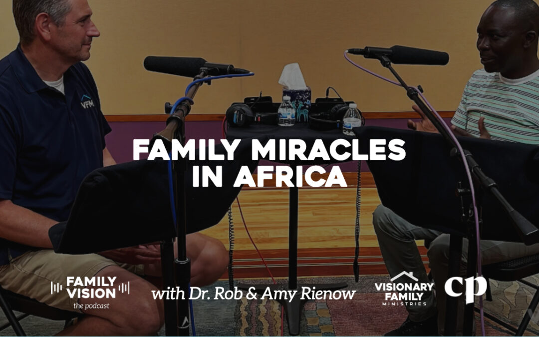 Family Miracles in Africa