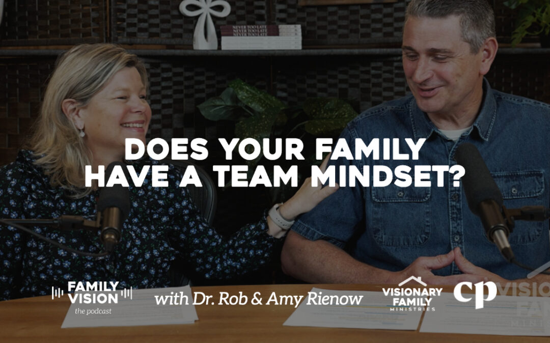 Does Your Family Have a Team Mindset?