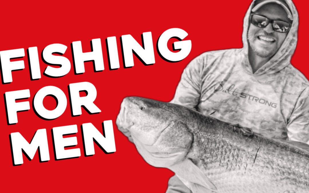 Fishing for Men & Fishing for Fish
