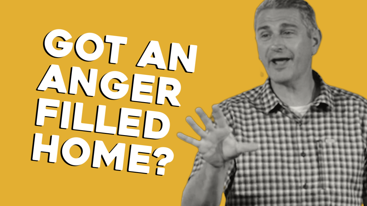 Is Your Home Filled with Anger?
