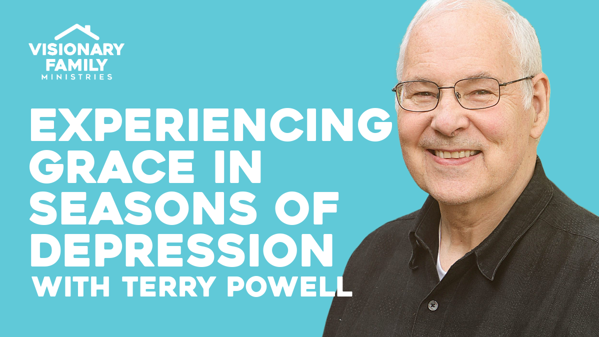 Experiencing Grace in Seasons of Depression with Terry Powell