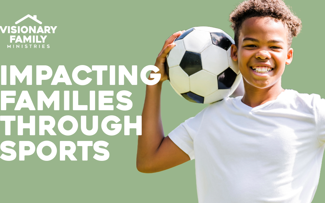 Impacting Families Through Sports