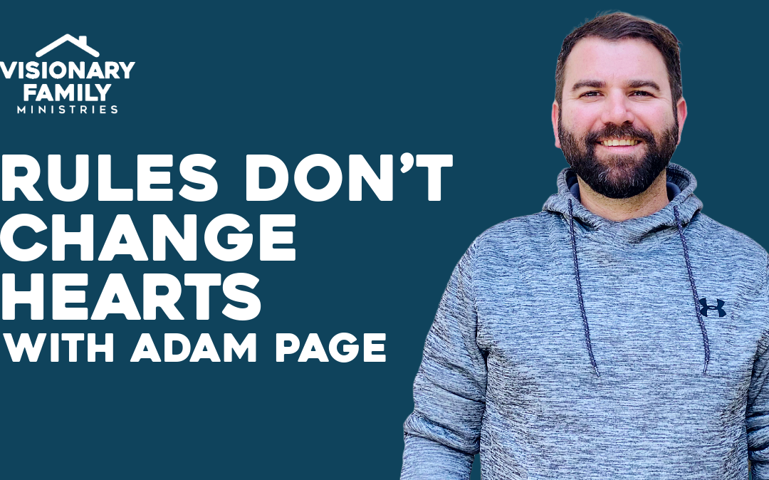 Rules Don’t Change Hearts – with Adam Page