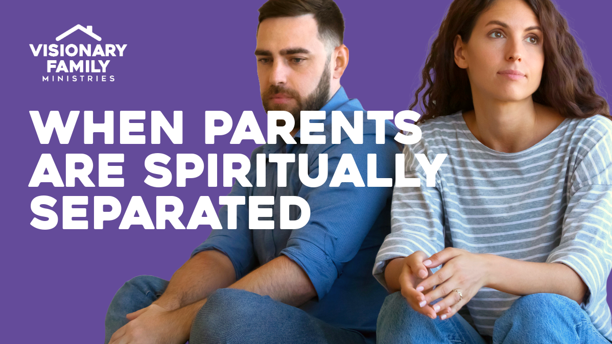 When Parents are Spiritually Separated