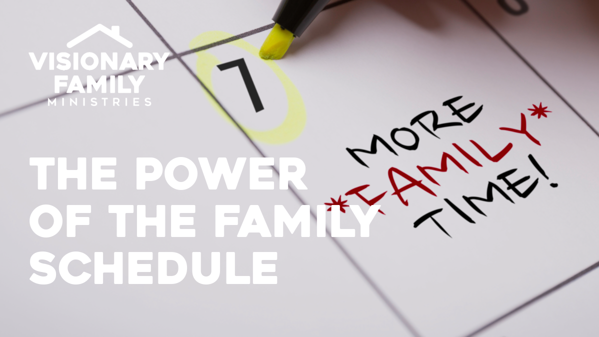 The Power of The Family Schedule