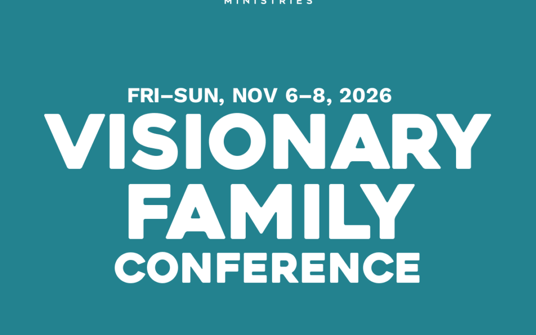 Visionary Family Conference — Lake Avenue Church, Pasadena, CA — November 6, 2026