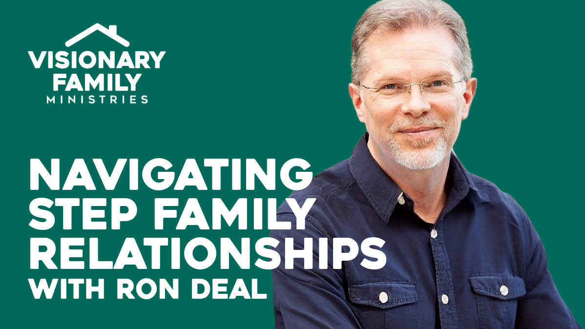 Navigating Step Family Relationships with Ron Deal