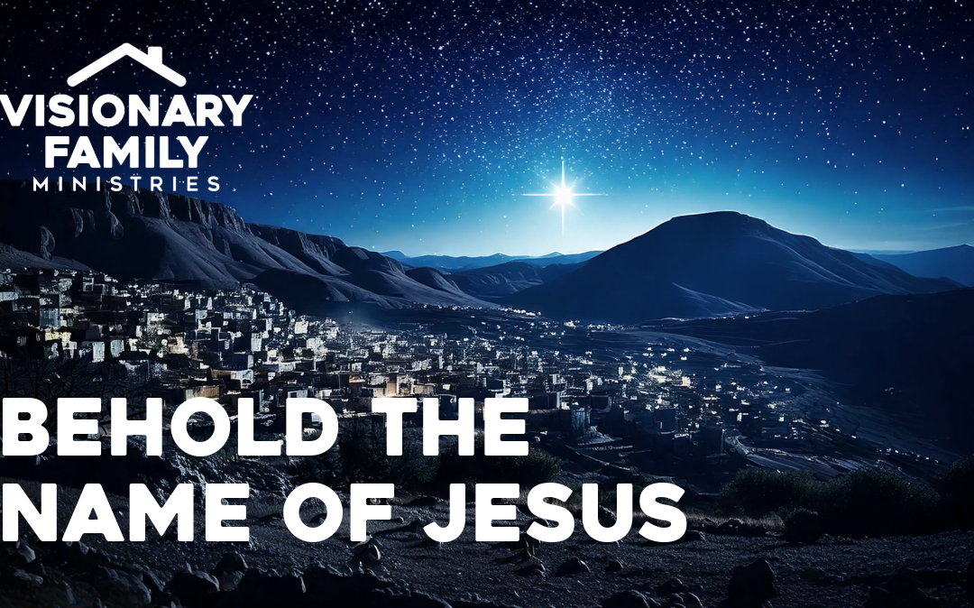 Behold the Name of Jesus