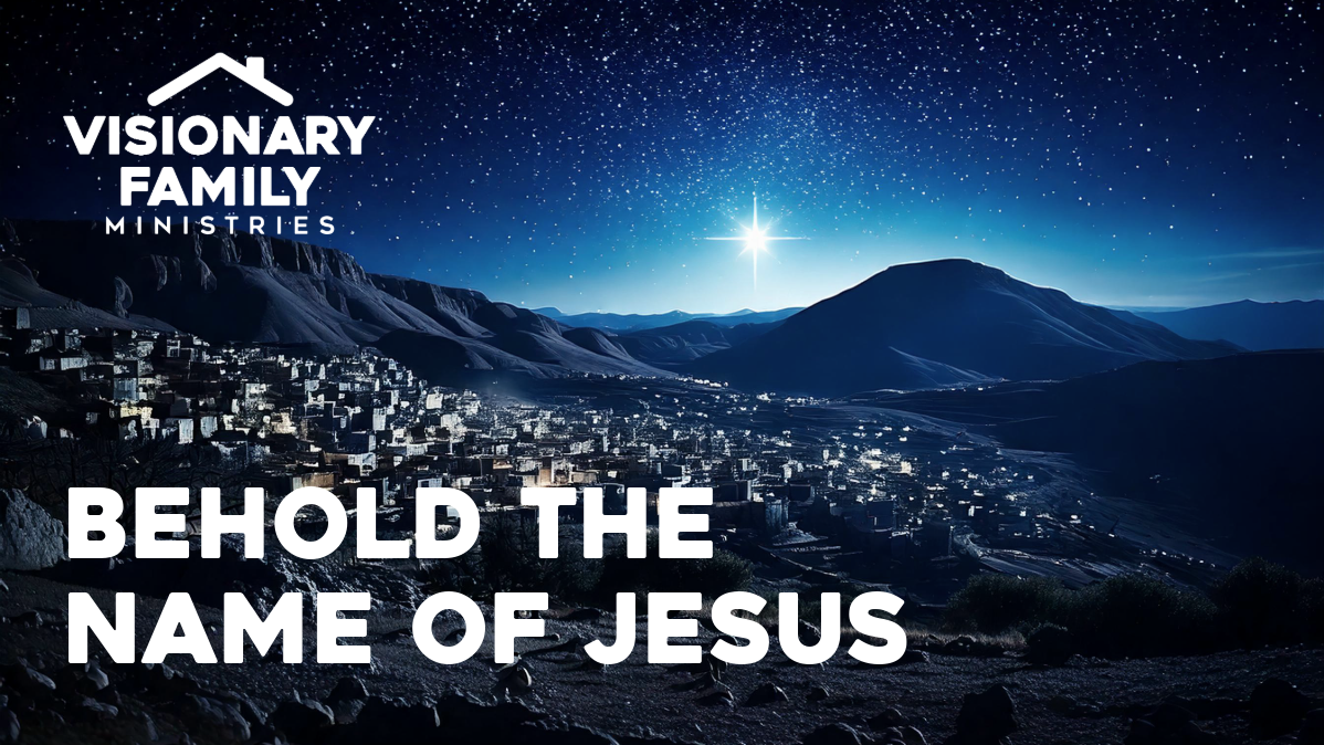 Behold the Name of Jesus