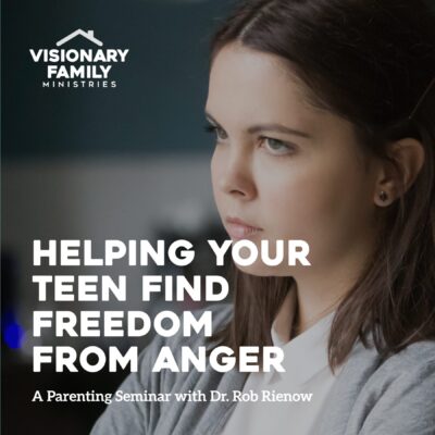 Helping Your Teen Find Freedom From Anger