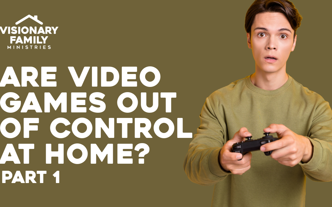 Are Video Games Out of Control at Home? Part 1