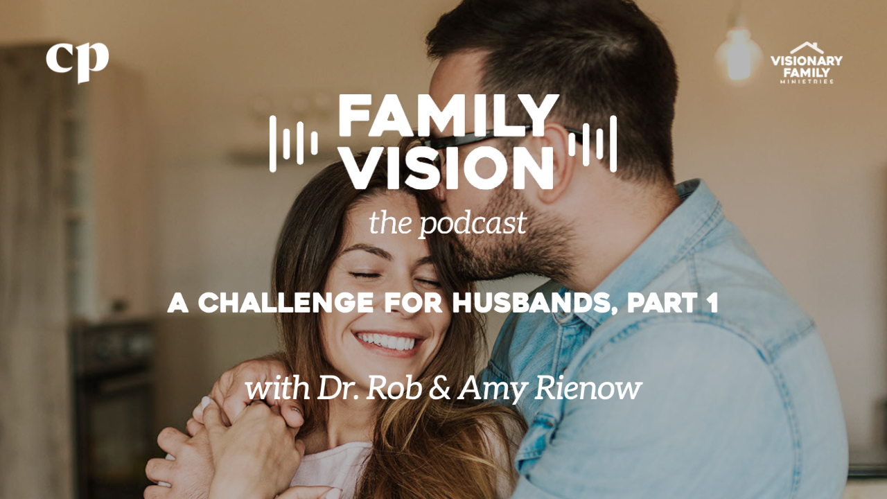 A Challenge for Husbands, Part 1