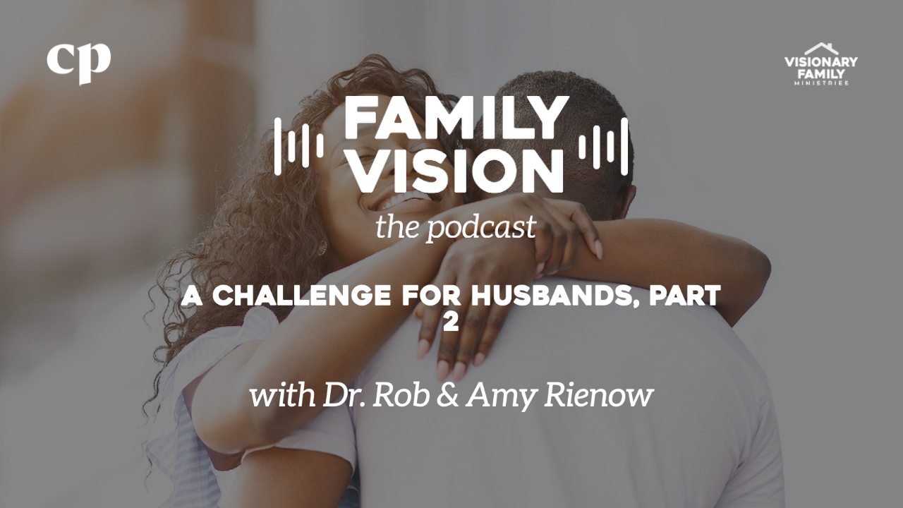 A Challenge for Husbands, Part 2