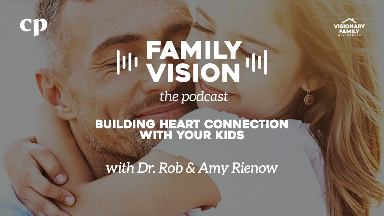 Building Heart Connection with Your Kids