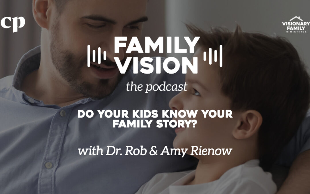 Do Your Kids Know Your Family Story?