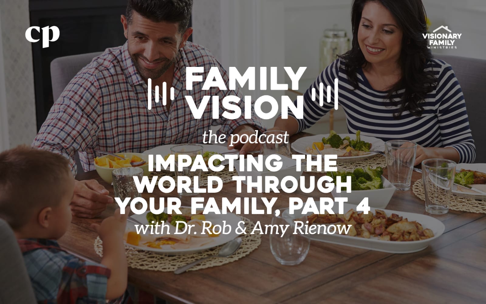Impacting the World Through Your Family, Part 4
