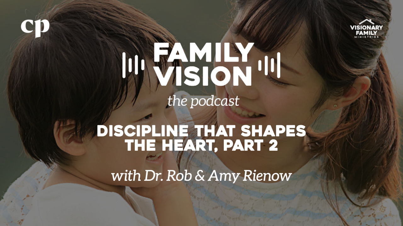 Discipline that Shapes the Heart, Part 2