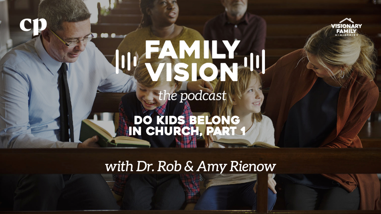 Do Kids Belong in Church? Part 1