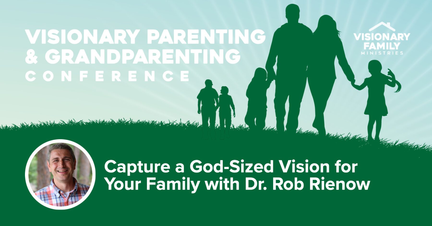 Visionary Parenting & Grandparenting Conference Cover