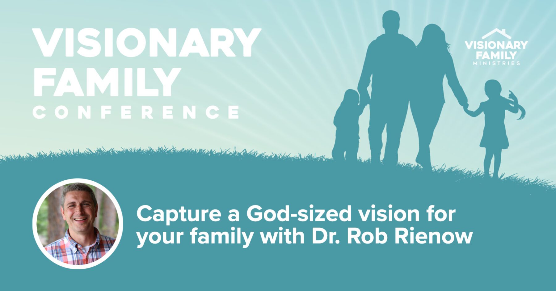 Visionary Family Conference